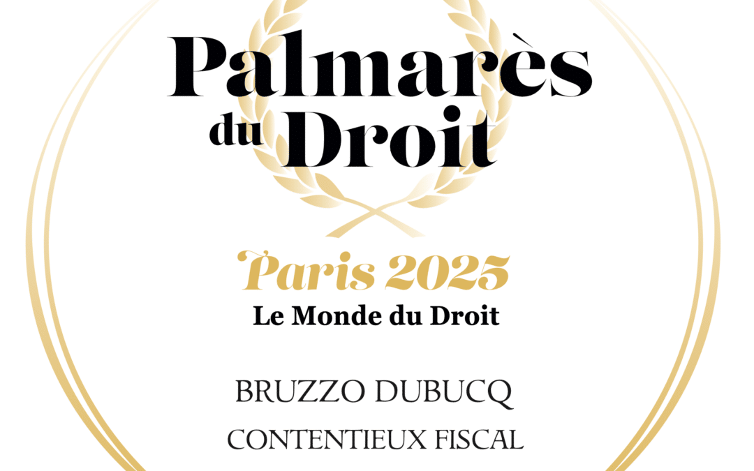 Palmarès du Droit 2025 – Trophée Or – Contentieux fiscal